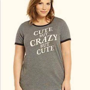 Torrid T-Shirt “crazy but cute but crazy” Gray- PLUS SIZE
